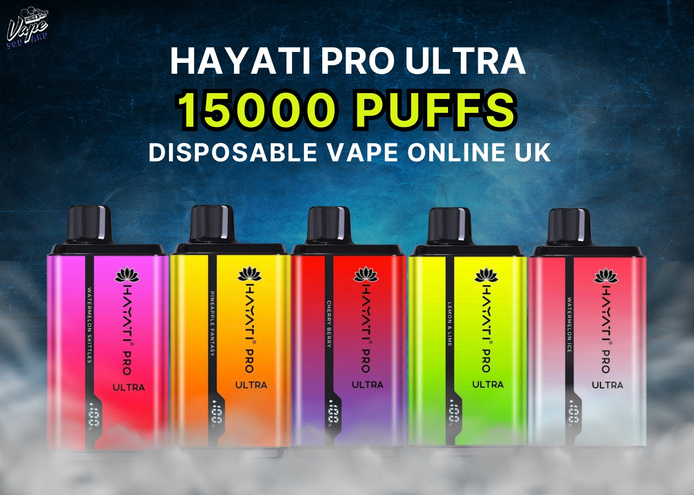 Hayati Pro Ultra 15000 Puffs Disposable Vape - Hayati Pro Ultra Vape Blog