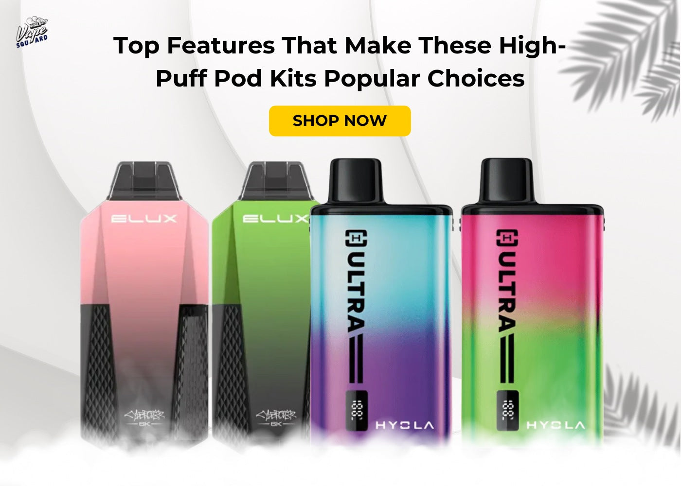 Top Features That Make These High-Puff Pod Kits Popular Choices