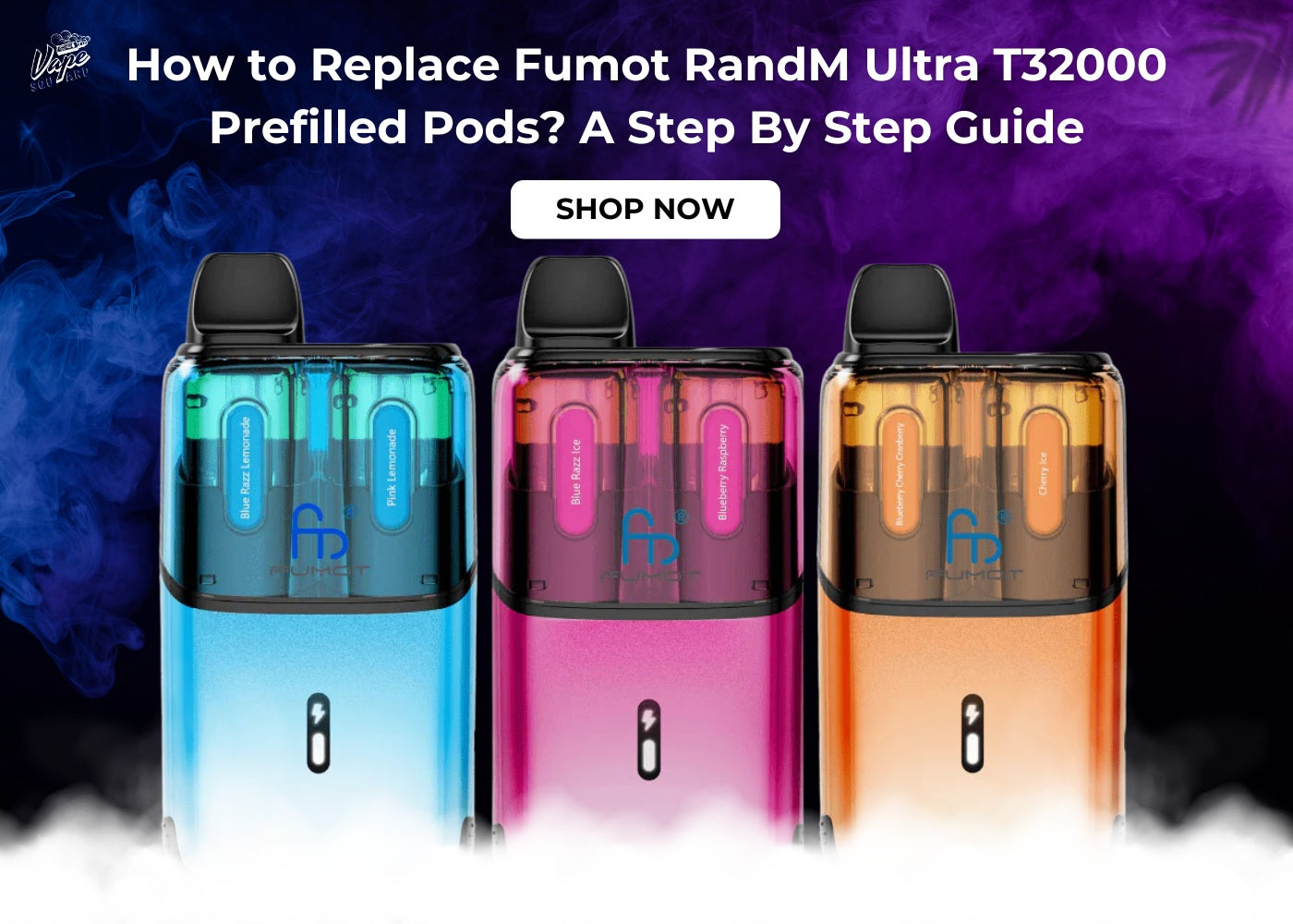 How to Replace Fumot RandM Ultra T32000 Prefilled Pods? A Step By Step Guide