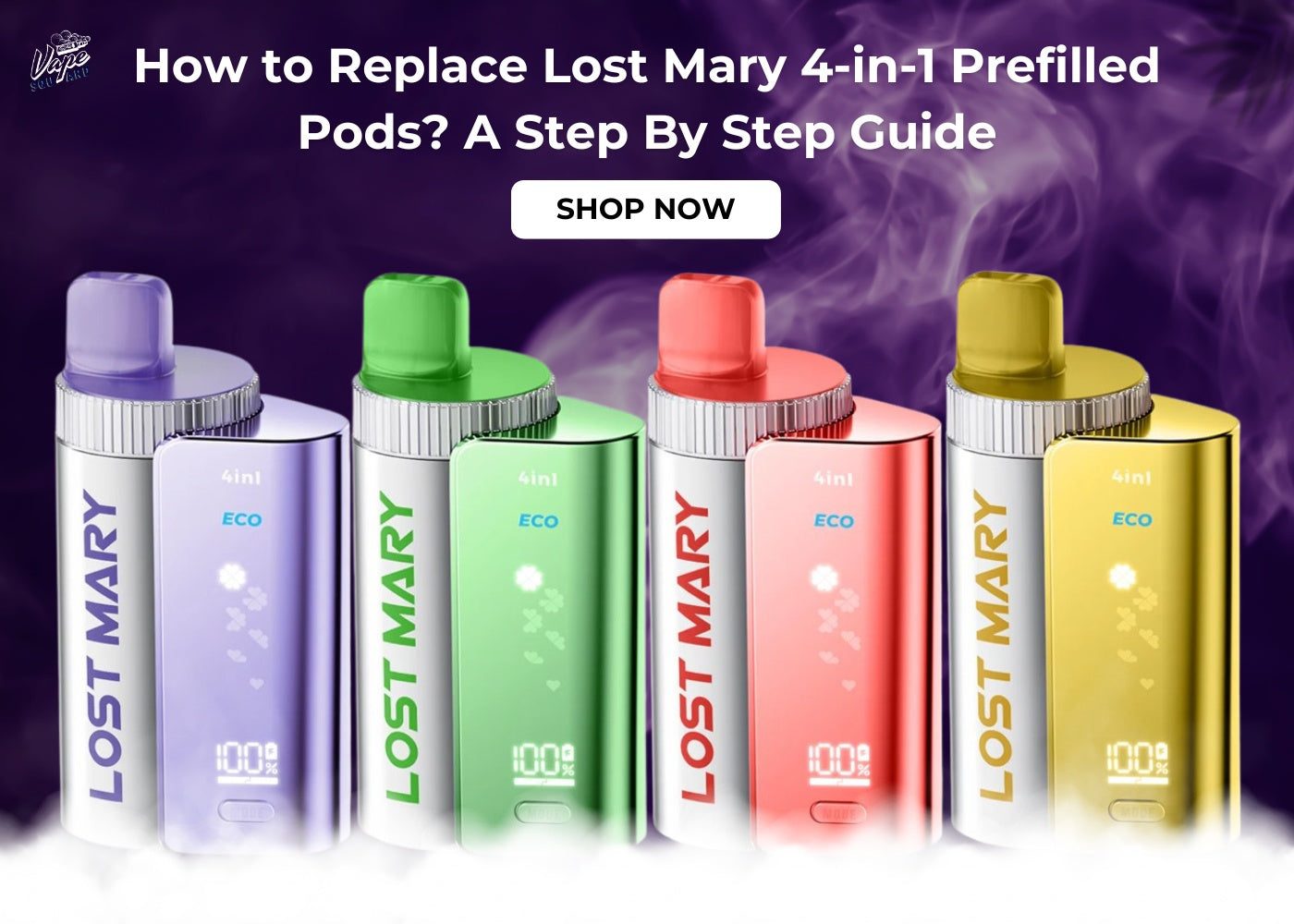 How to Replace Lost Mary 4-in-1 Prefilled Pods? A Step By Step Guide
