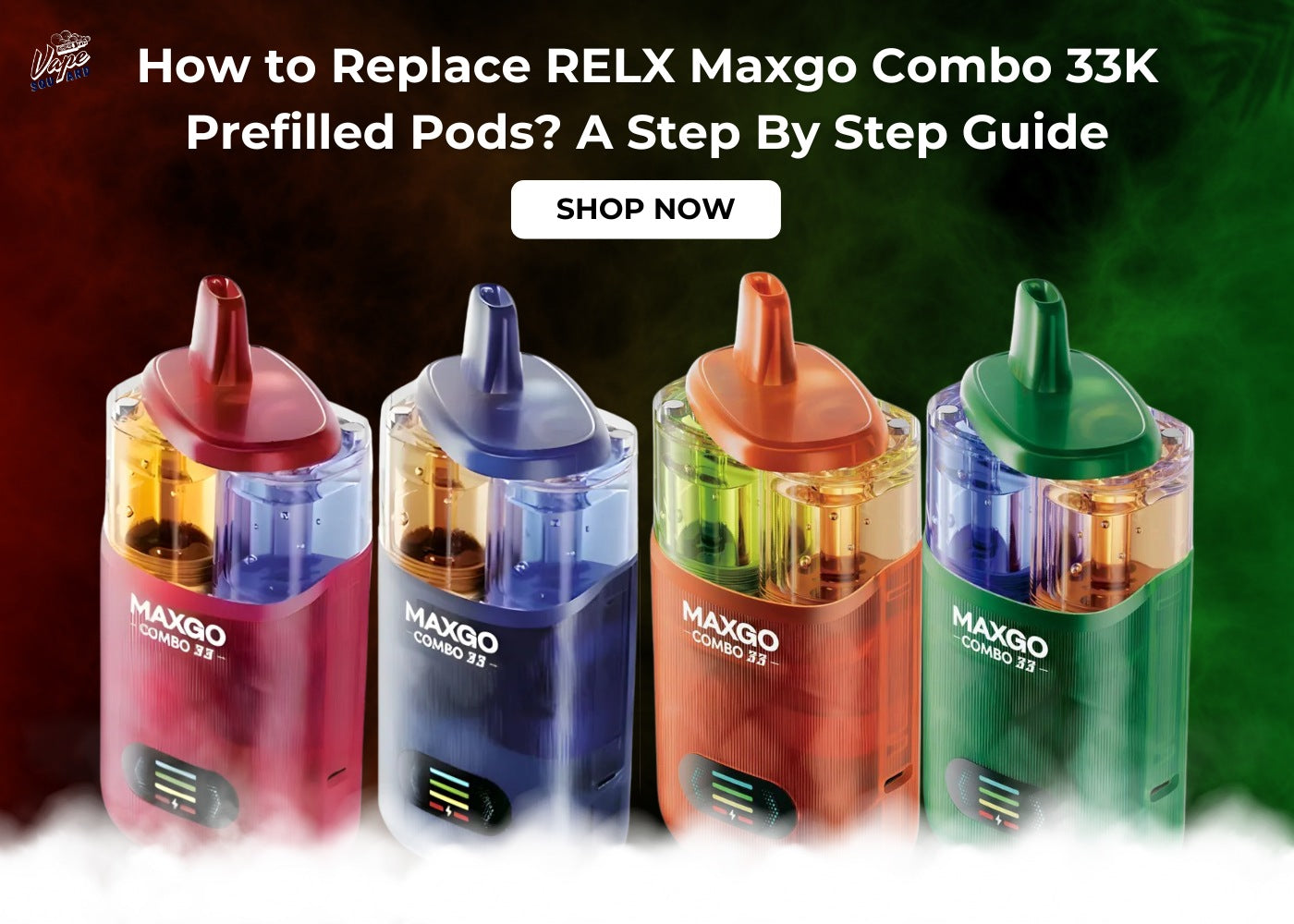 How to Replace RELX Maxgo Combo 33K Prefilled Pods? A Step-by-Step Guide