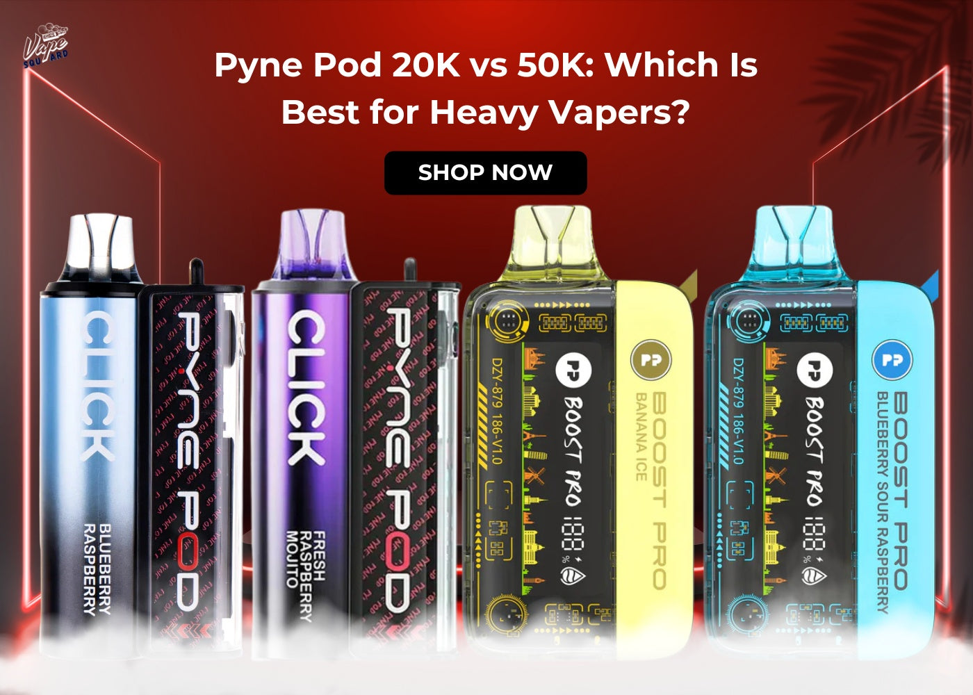 Pyne Pod 20K vs 50K - Which Is Best for Heavy Vapers