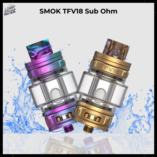 SMOK TFV18 Sub Ohm Tank 7.5ml, Buy Vape Tank From Vape Squard