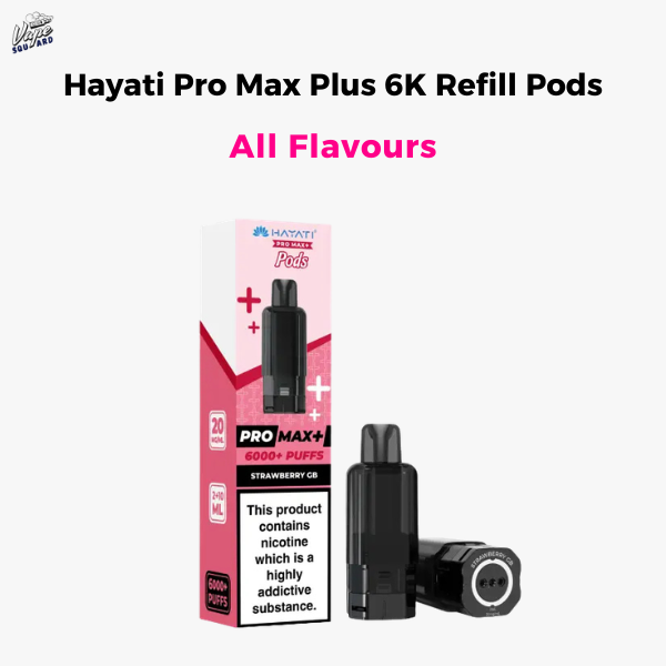 Hayati Pro Max Plus 6K Pods All Flavours