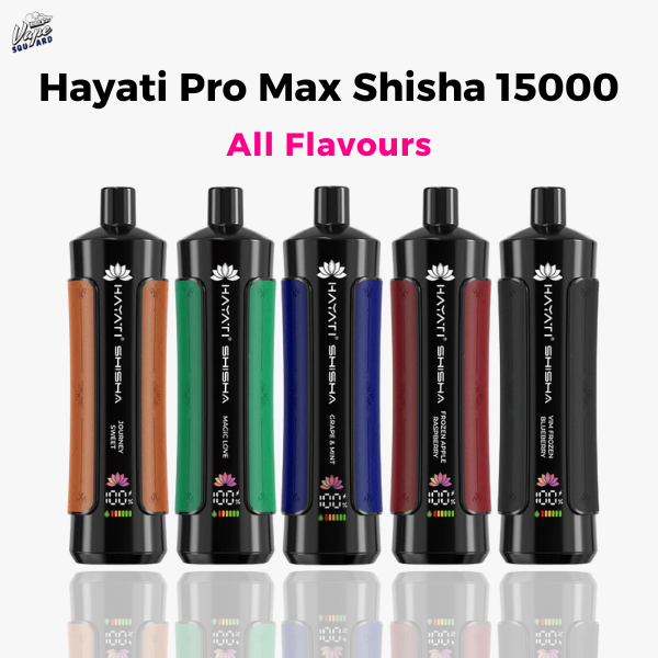 Hayati Pro Max Shisha 15000 Puffs Vape: The Ultimate Flavor Collection