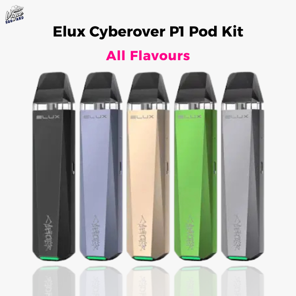 Elux Cyberover P1 Pod Kit - All Flavours