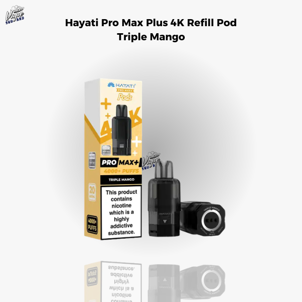 Hayati Pro Max Plus 4K Triple Mango Refill Pods