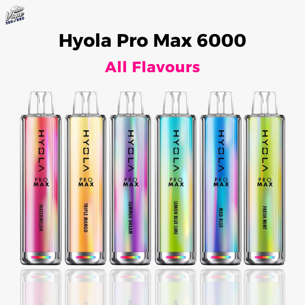 HYOLA Pro Max 6000 Prefilled Pod Kits - All Flavours