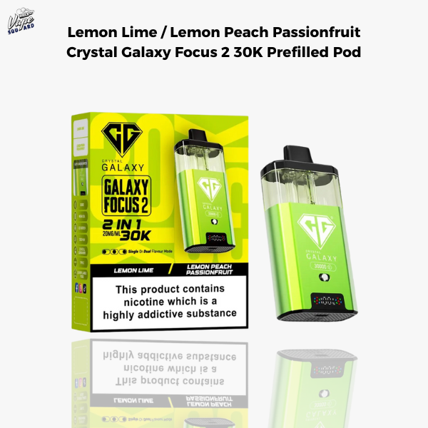 Lemon Lime / Lemon Peach Passionfruit Crystal Galaxy Focus 2 30K Prefilled Pod