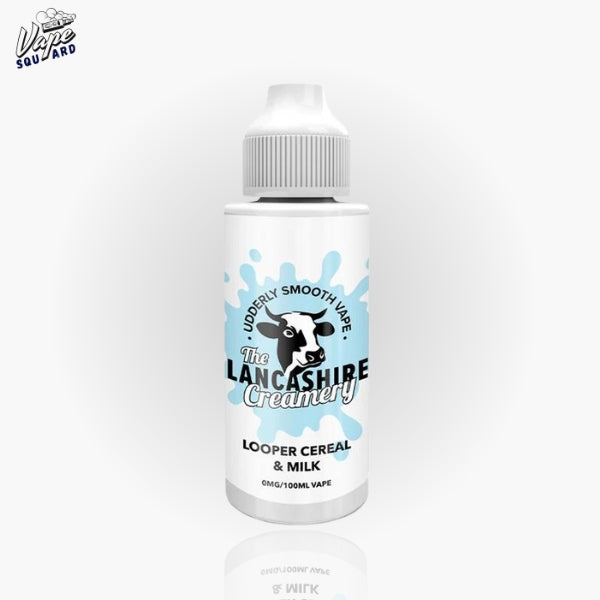 Looper Cereal and Milk The Lancashire Creamery Shortfill E-Liquids 100ml
