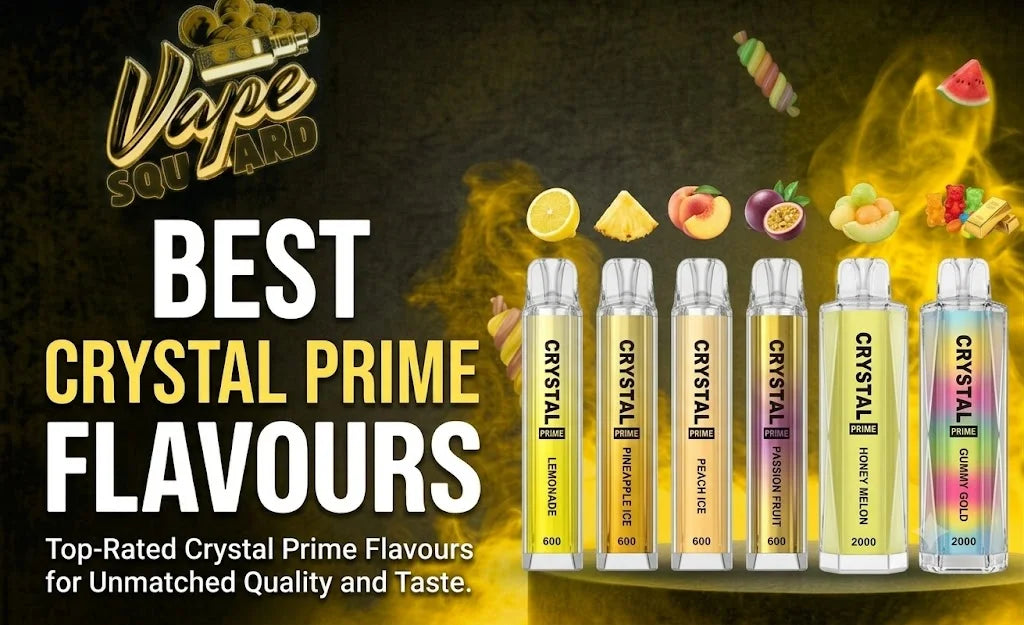 Best Crystal Prime Flavours 