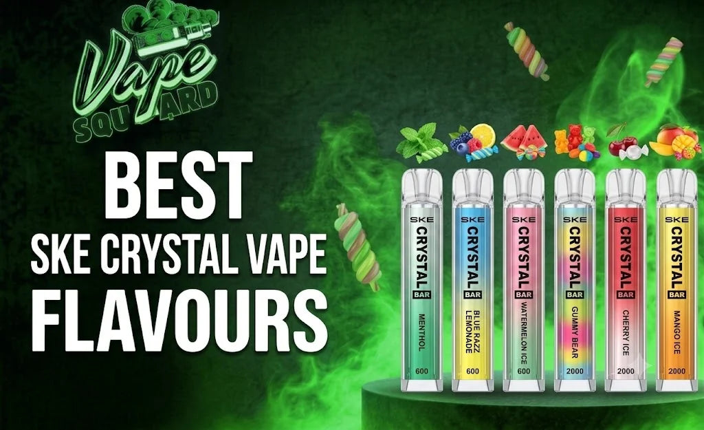 Best SKE Crystal Vape Flavours