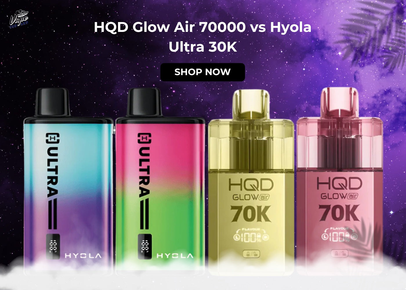 HQD Glow Air 70000 vs Hyola Ultra 30K - Blog Image