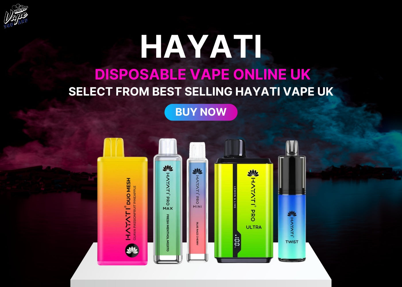 Hayati Disposable Vape Online UK - Select From The Best