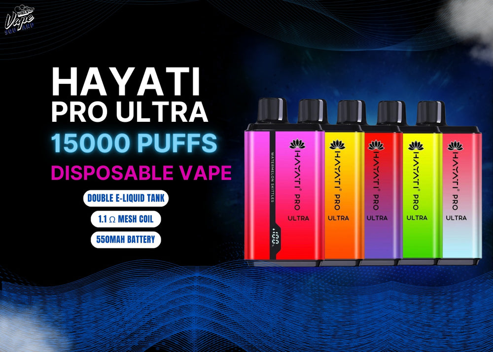 Hayati Pro Ultra 15000 Puffs Disposable Vape Top 10 Flavours