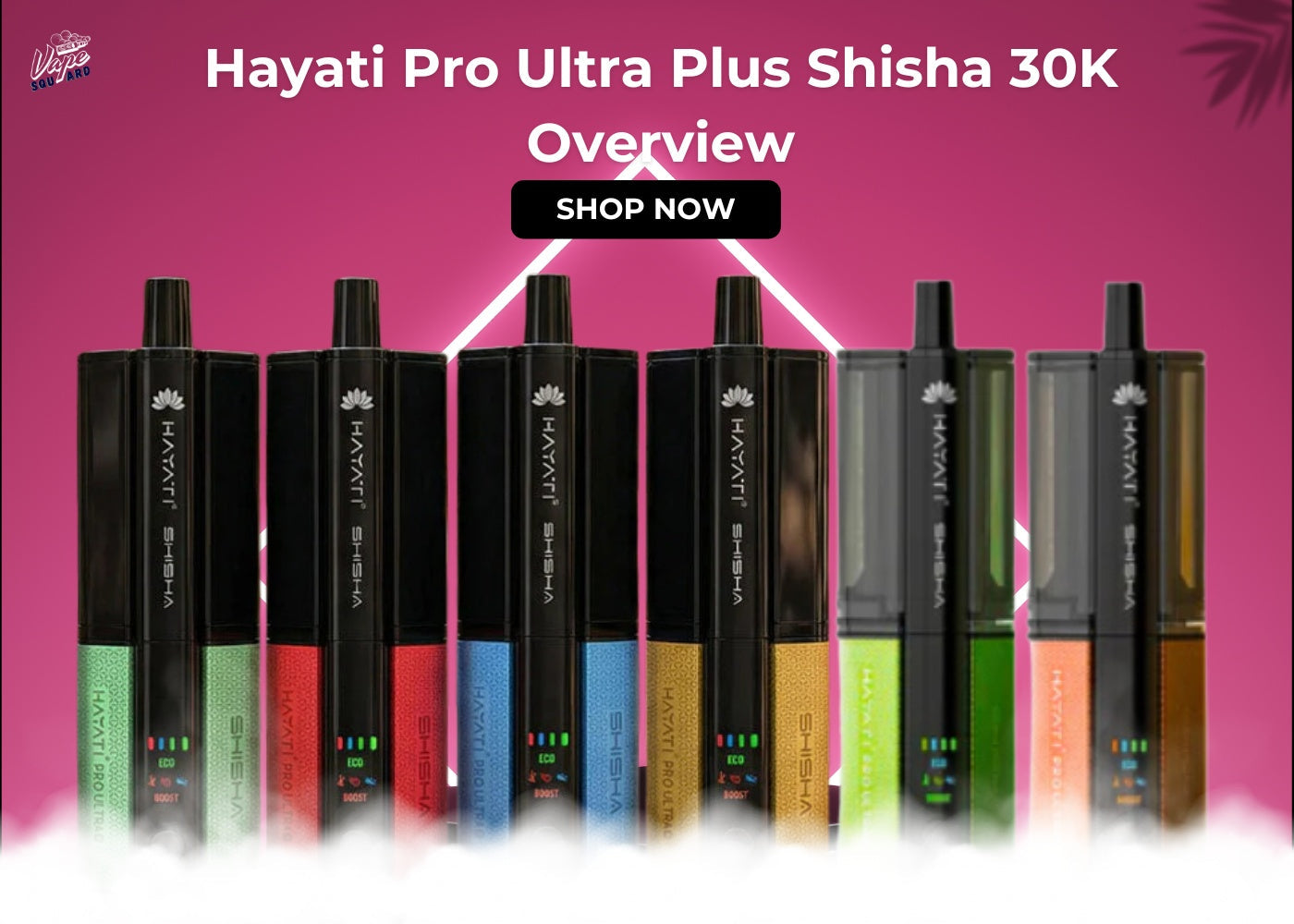 Hayati Pro Ultra Plus Shisha 30K Overview