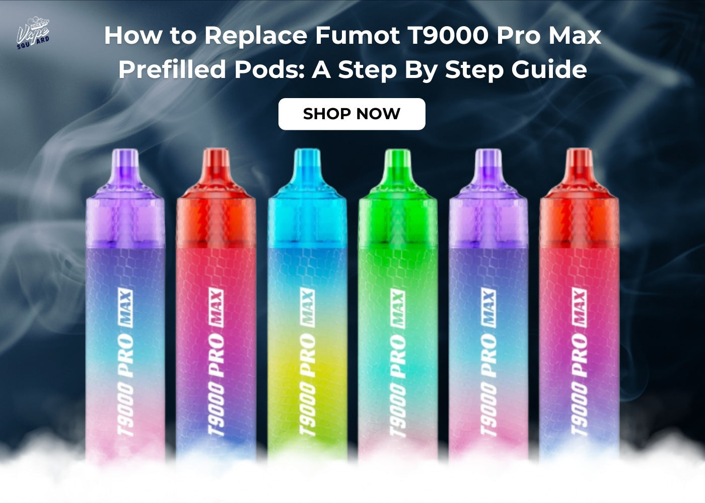 How to Replace Fumot T9000 Pro Max Prefilled Pods: A Step By Step Guide