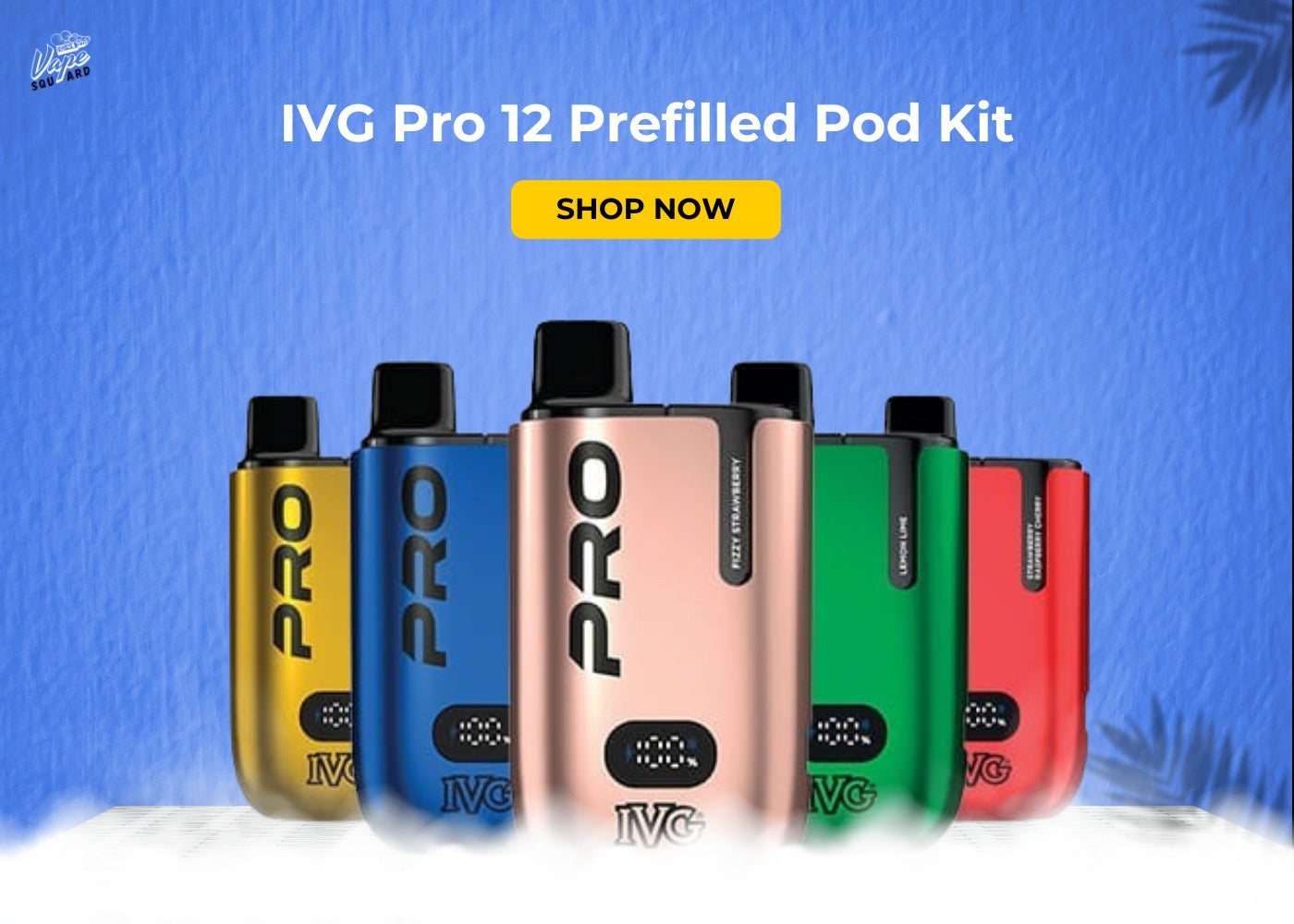 IVG Pro 12 Prefilled Pod Kit Blog Image
