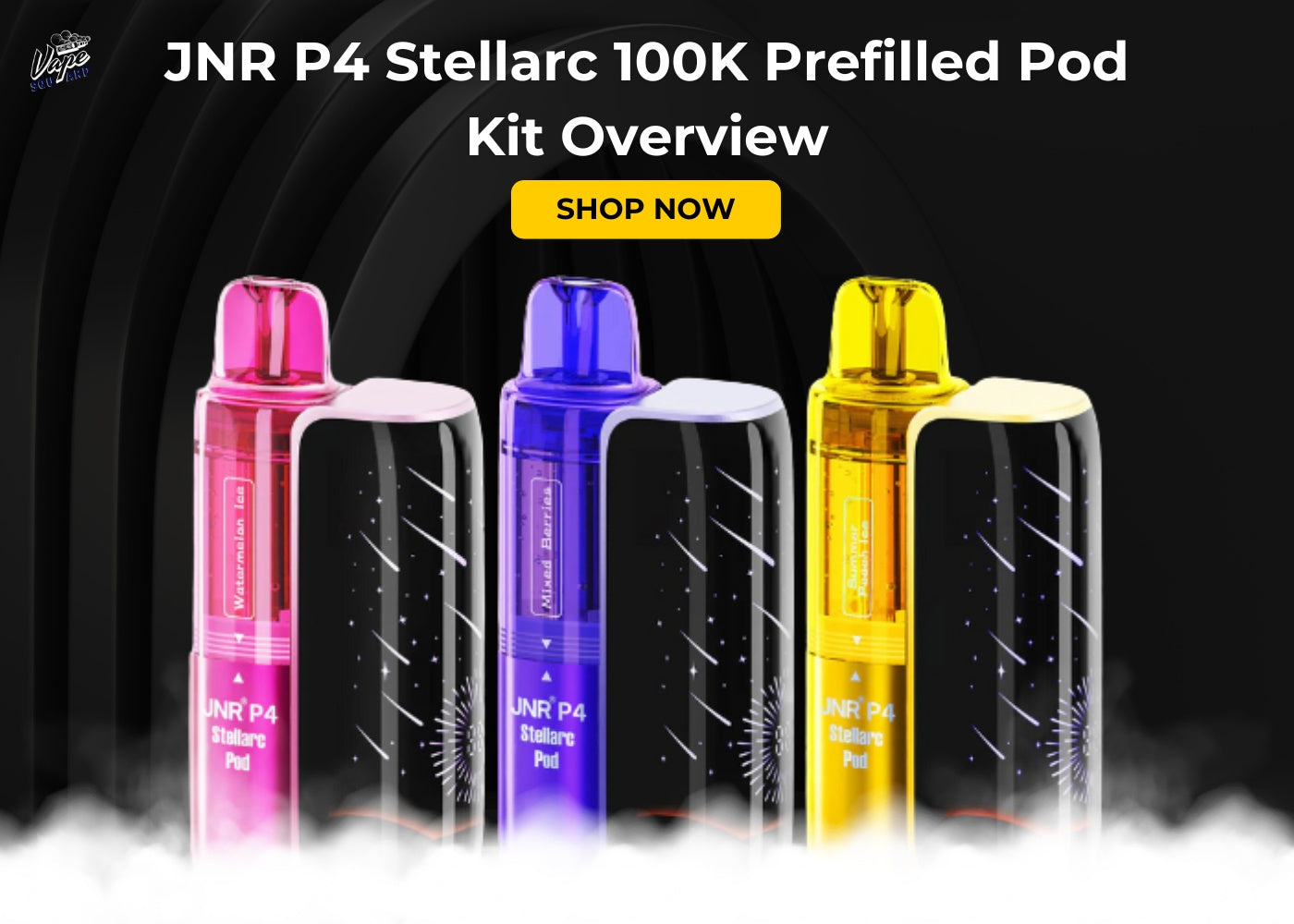 JNR P4 Stellarc 100K Prefilled Pod Kit Overview
