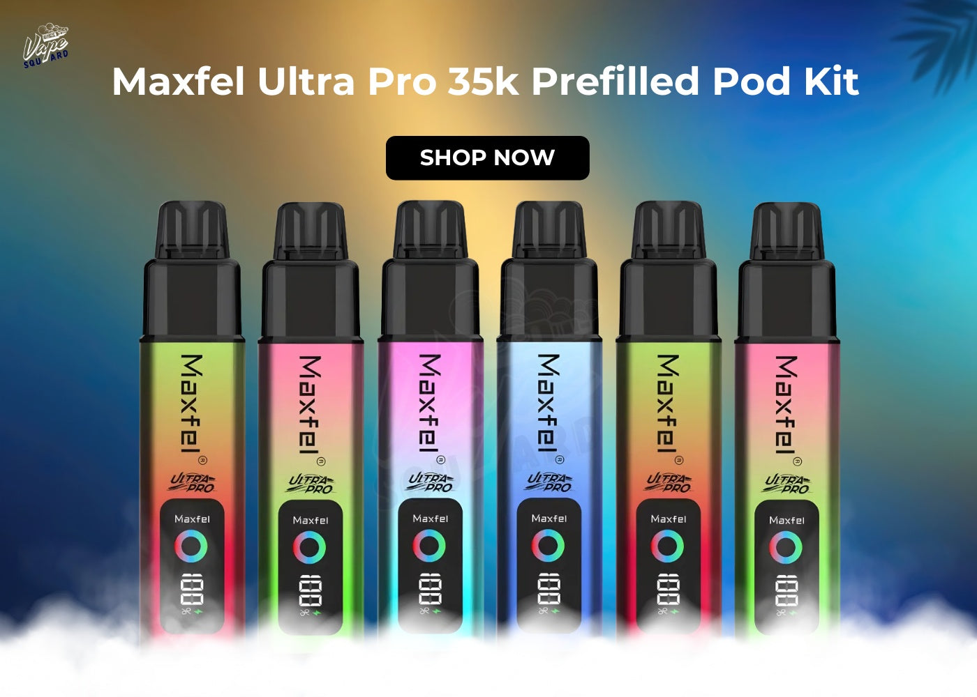 Maxfel Ultra Pro 35k Prefilled Pod Kit - All Flavours Details