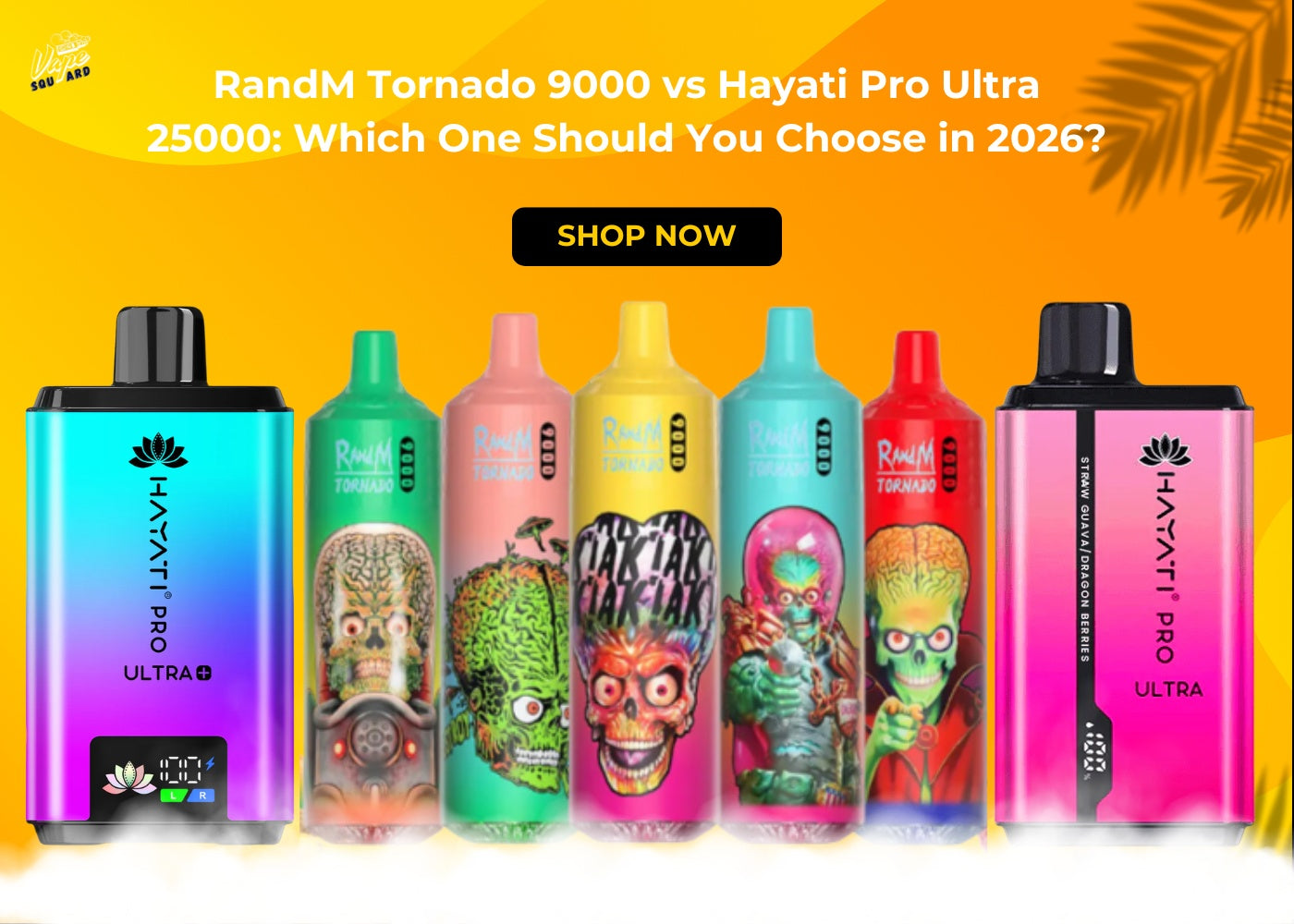 RandM Tornado 9000 vs Hayati Pro Ultra 25000: Which One Should You Choose in 2026?