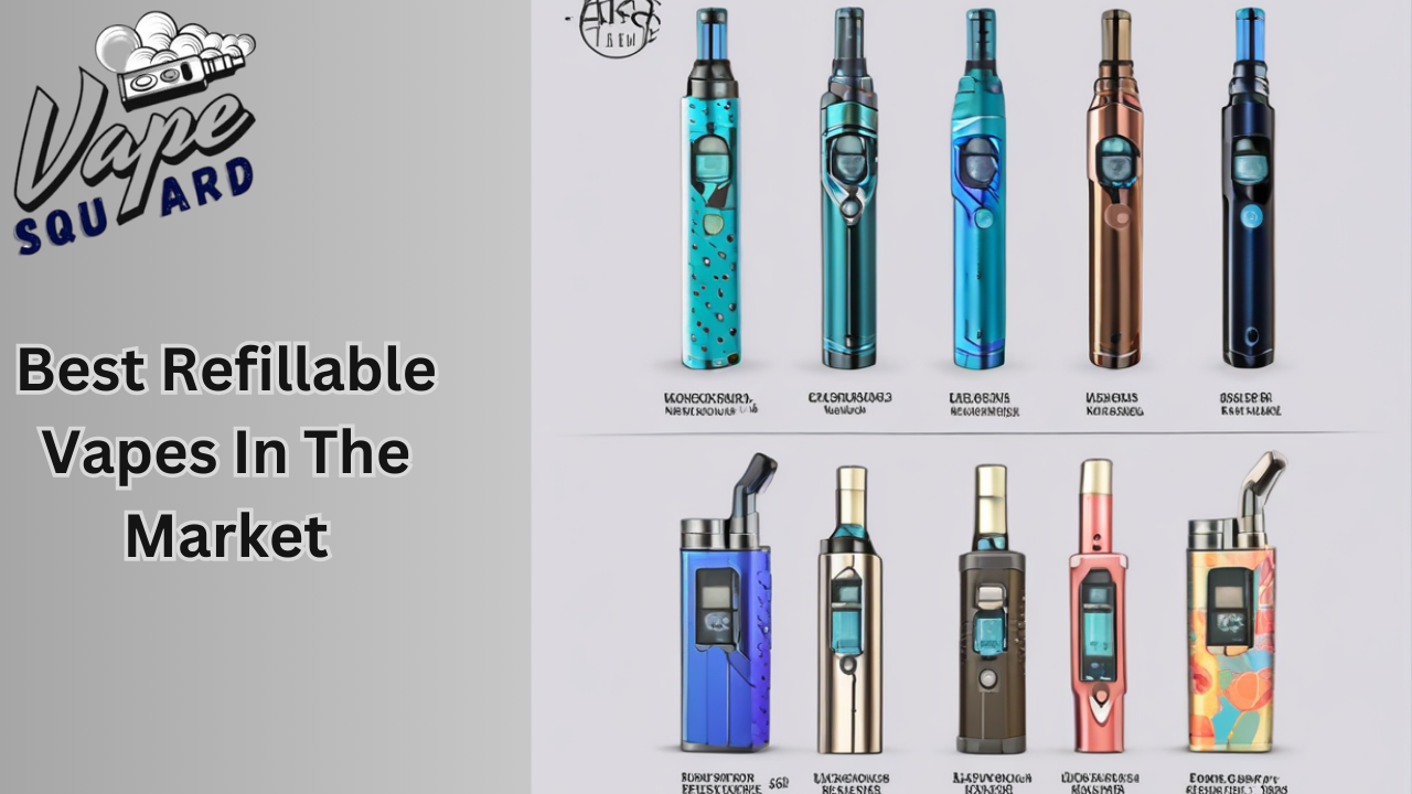 Refillable Vapes for Sale - Best Rechargeable andReusable Vape Devices at Vape Saquard | Refillable Vape Kits and Mods Images