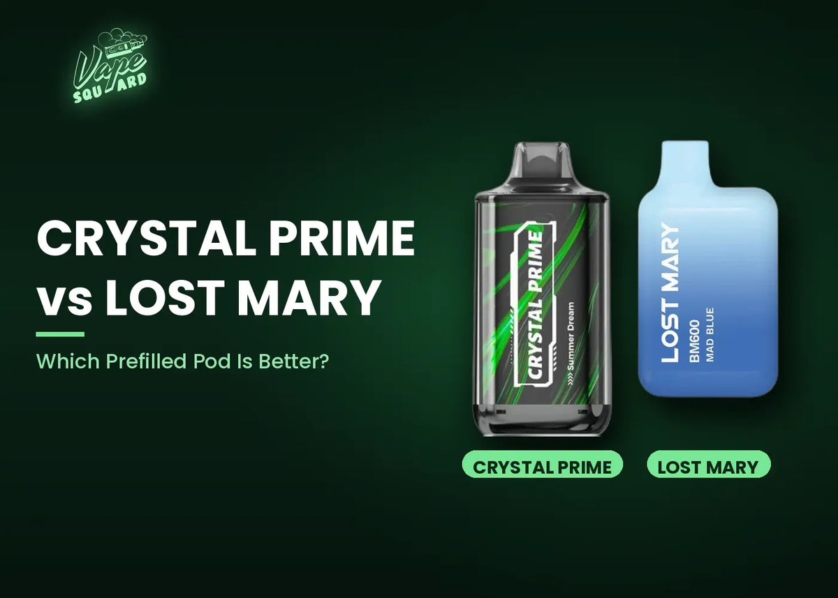 Crystal Prime vs Lost Mary: Which Prefilled Pod Is Better?