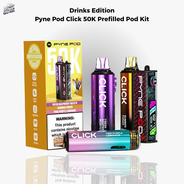 Drinks Edition Pyne Pod Click 50K Prefilled Pod Kit