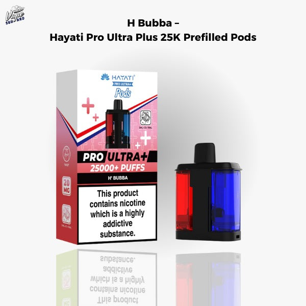 H Bubba – Hayati Pro Ultra Plus 25K Prefilled Pods