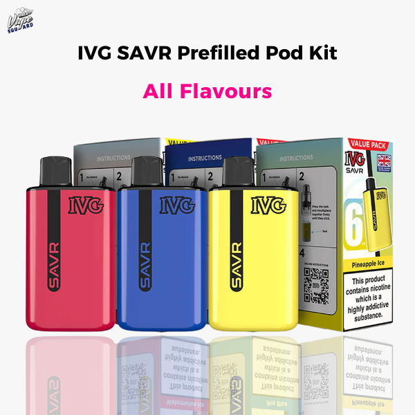 IVG SAVR Prefilled Pod Kit: The Ultimate Flavor Collection
