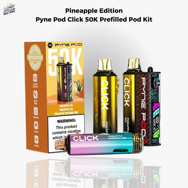 Pineapple Edition Pyne Pod Click 50K Prefilled Pod Kit
