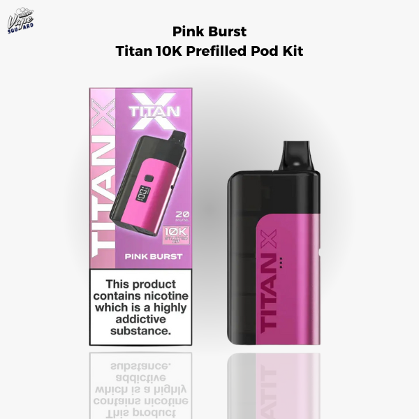 Pink Burst Titan 10K Prefilled Pod Kit