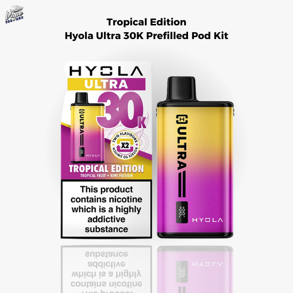 Tropical Edition Hyola Ultra 30K Prefilled Pod Kit
